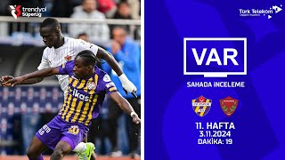 VAR – Sahada İnceleme | İkas Eyüpspor-Atakaş Hatayspor | 11. Hafta ( 2024 – 2025 Sezonu ) | Dakika 19