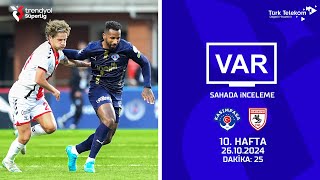 VAR – Sahada İnceleme | Kasımpaşa-Samsunspor | 10. Hafta ( 2024 – 2025 Sezonu ) | Dakika 25