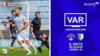 VAR – Sahada İnceleme | Kasımpaşa-Sipay Bodrum FK | 8. Hafta ( 2024 – 2025 Sezonu ) | Dakika 34