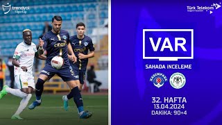 VAR – Sahada İnceleme | Kasımpaşa – TÜMOSAN Konyaspor | 32. Hafta ( 2023 – 2024 Sezonu ) | Dakika 90+4