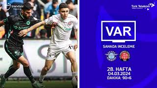 VAR–Sahada İnceleme | Yukatel Adana Demirspor – VavaCars Fatih Karagümrük | 28. Hafta ( 2023 – 2024 Sezonu ) | Dakika 90+6